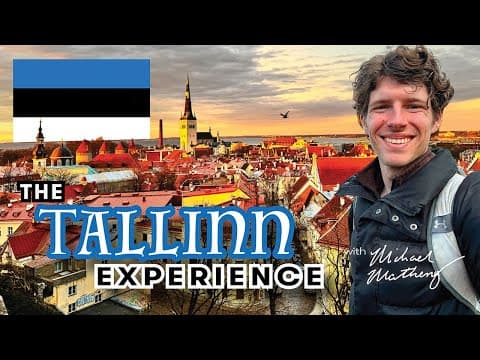 Tallinn Old Town – A Sense of Travel with Michael Matheny