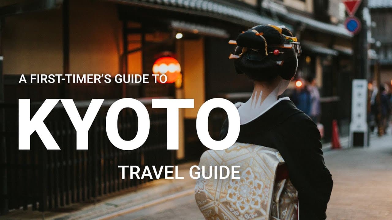 Kyoto Travel Guide - The Best Things to Do in Kyoto