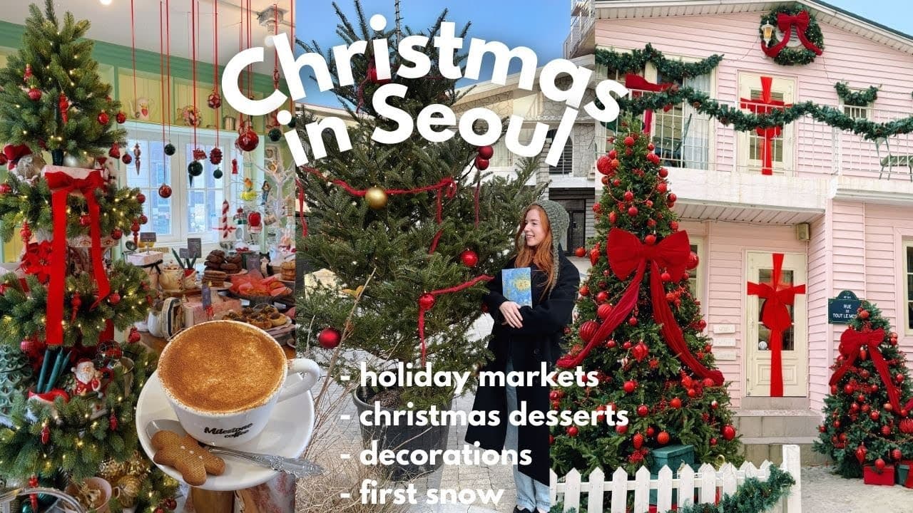 christmas in seoul, korea vlog 🎄 first snow, cafe hopping, christmas markets!