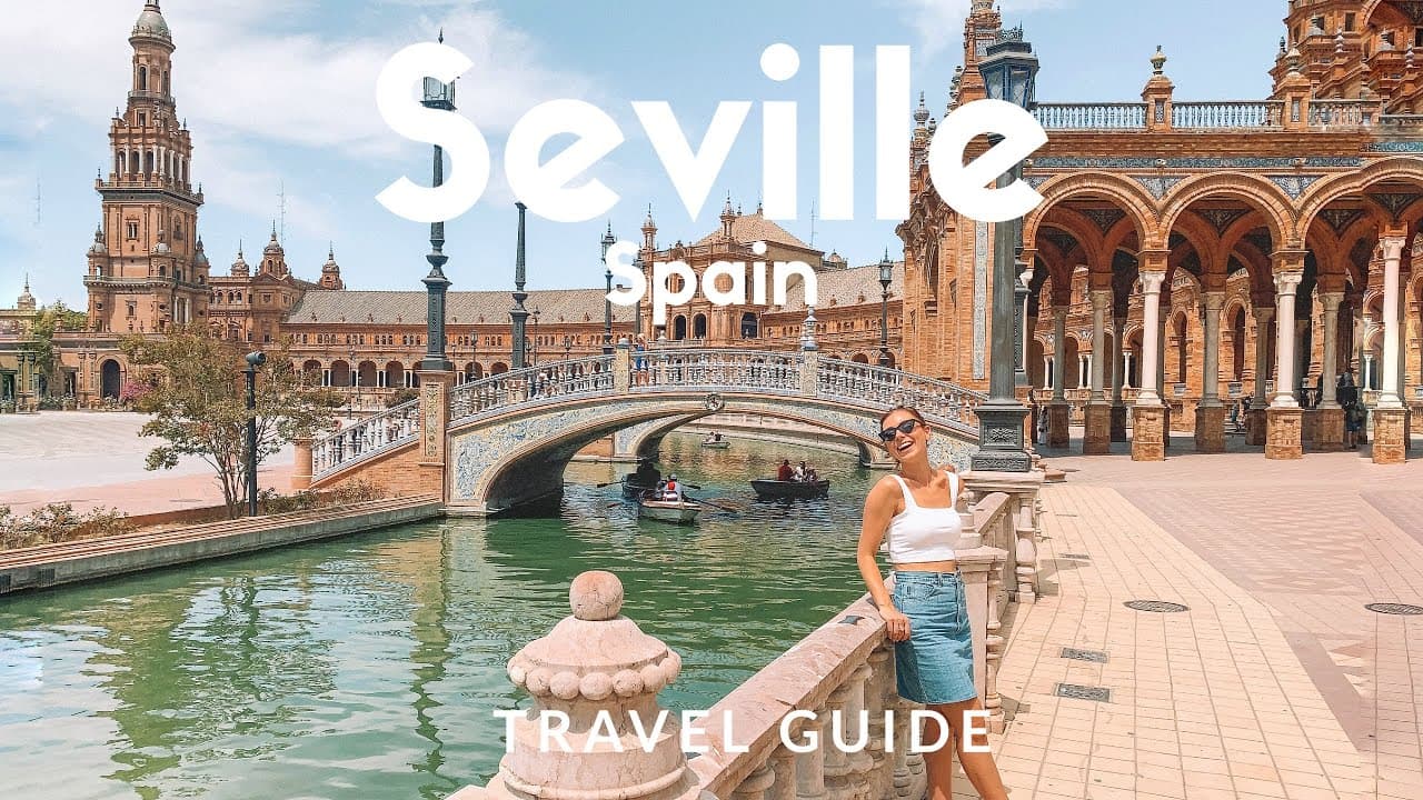 12 things to do in SEVILLE, Spain | Voted as Lonely Planet's Top 10 'Best in Travel' | Travel Guide