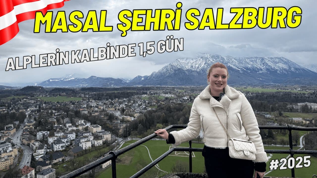 Salzburg’u Baştan Sona Gezdim-Gerçek Bir Gezi Rehberi! AVUSTURYA son bölüm SALZBURG Keşfi 2025
